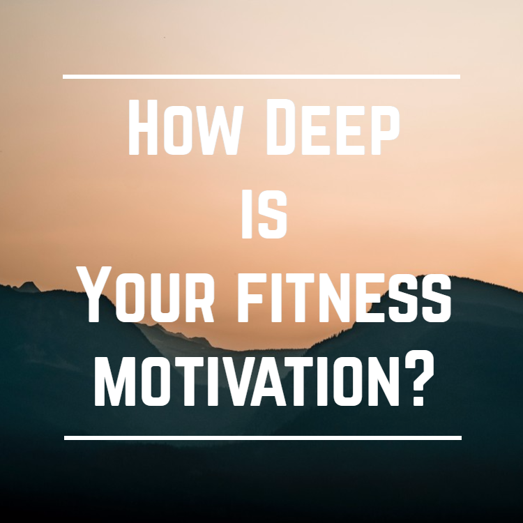 Deeper motivation